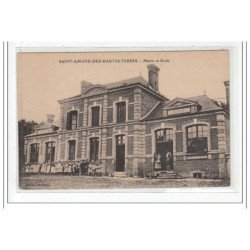 SAINT-AMAND-DES-HAUTES-TERRE : maire et ecole - tres bon etat