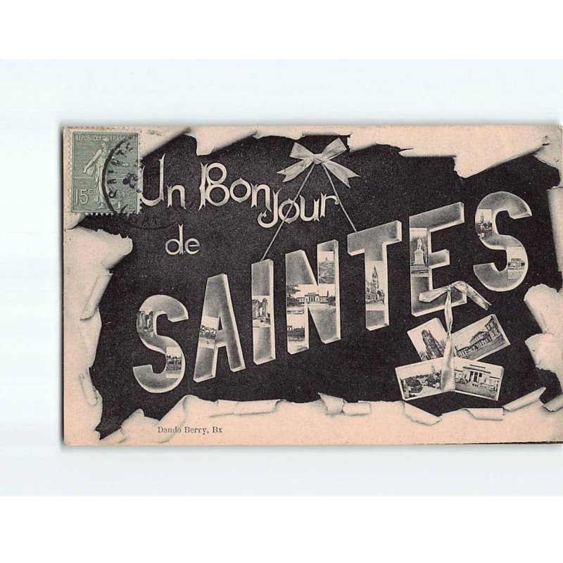 SAINTES : Carte Souvenir - état