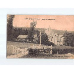 IVRY EN MONTAGNE : Château de Coraboeuf - très bon état