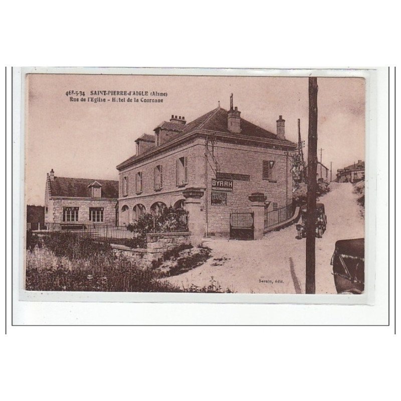 SAINT PIERRE D'AIGLE - Rue de l'Eglise - Hôtel de la Couronne - très bon etat