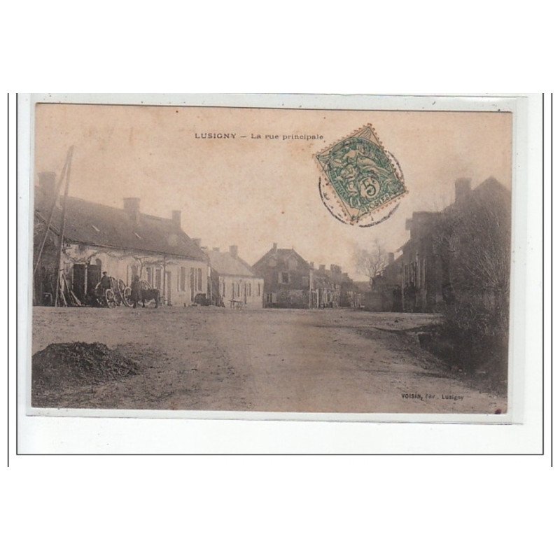 LUSIGNY - La rue principale - très bon état