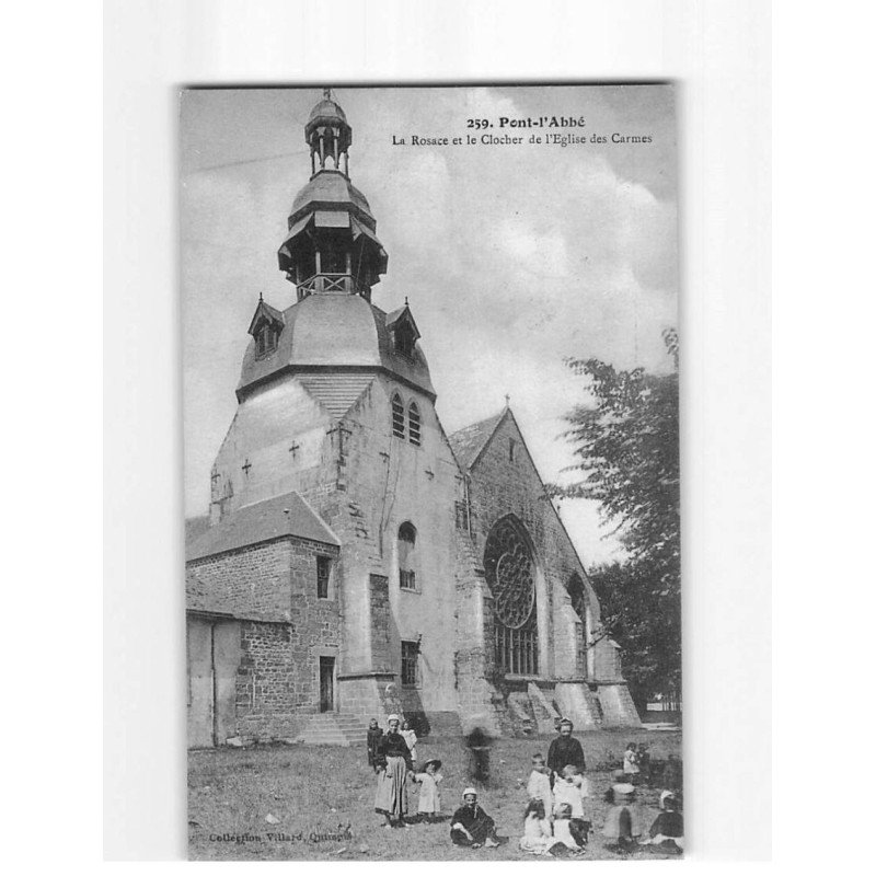 PONT L'ABBE : La Rosace et le clocher de l'Eglise des Carmes - très bon état