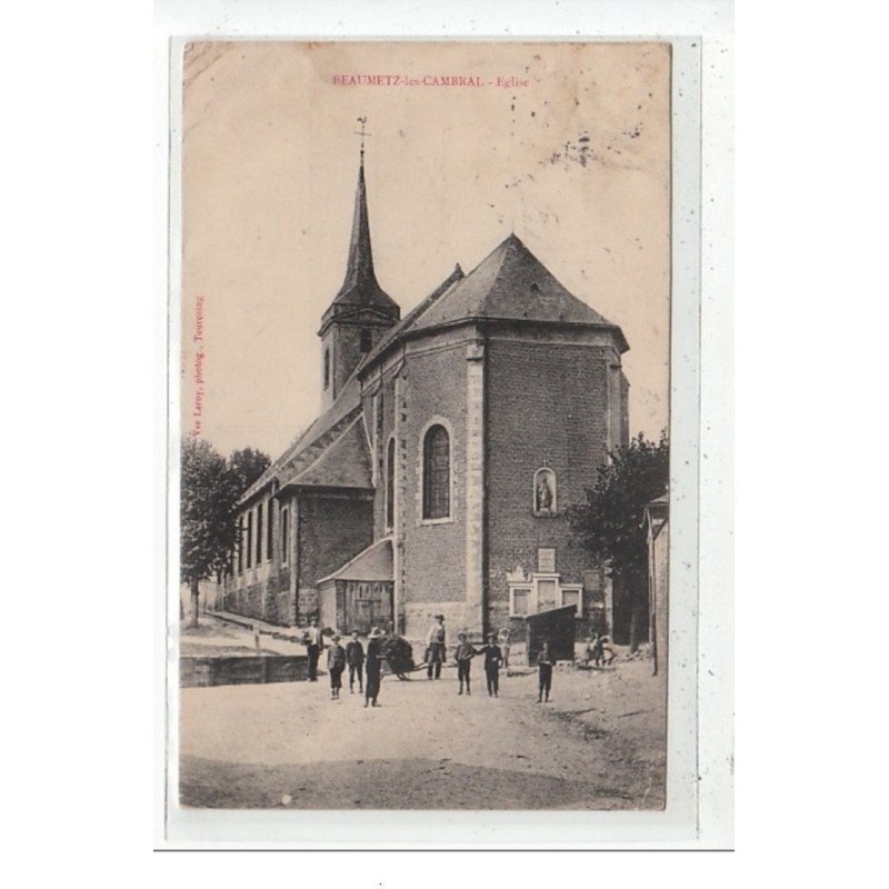 BEAUMETZ-LES-CAMBRAI : l'eglise - état