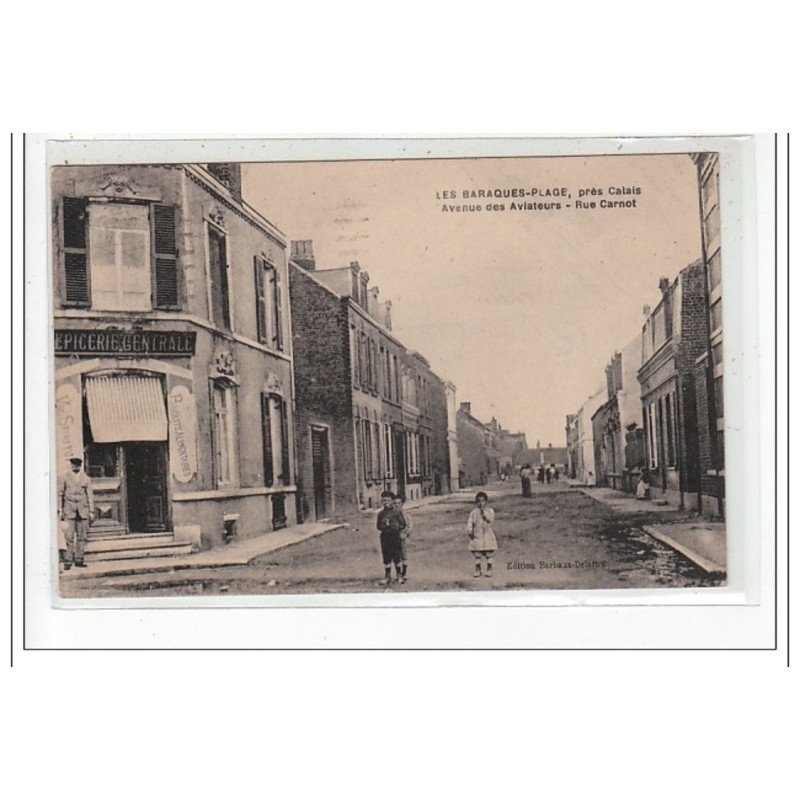LES BARAQUES-PLAGE : rue carnot - tres bon état