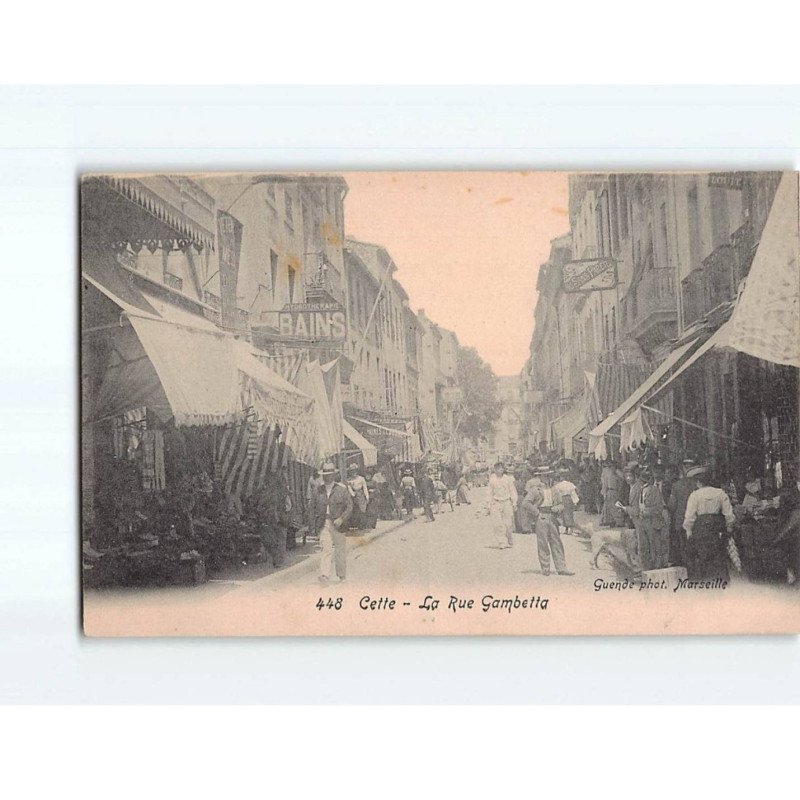 CETTE : La Rue Gambetta - très bon état