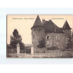 ARBOIS : Vieux Château, Ecole de garçons - très bon état