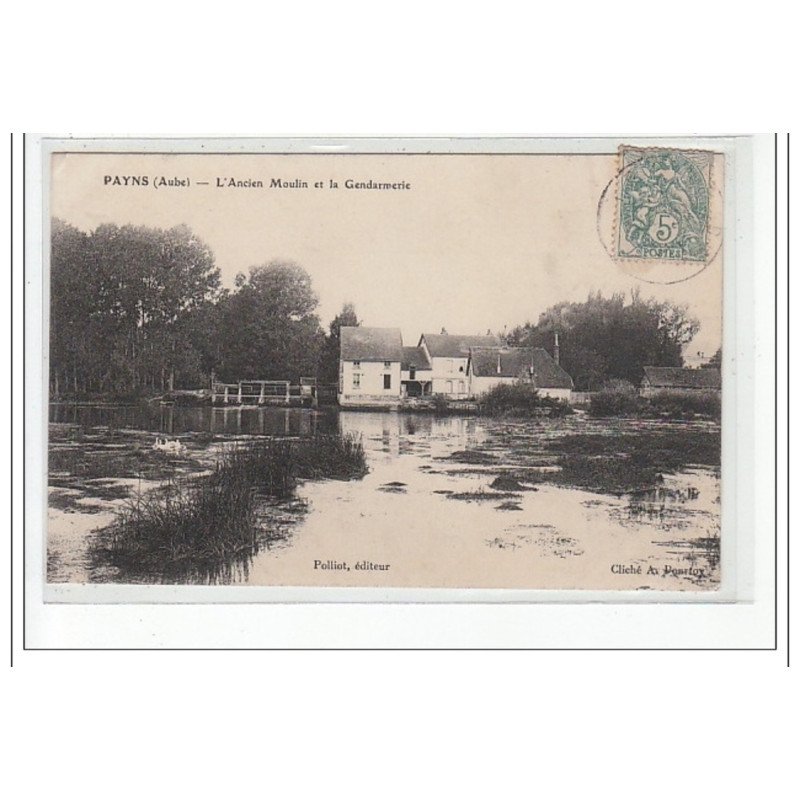 PAYNS - L'Ancien Moulin et la Gendarmerie - très bon état