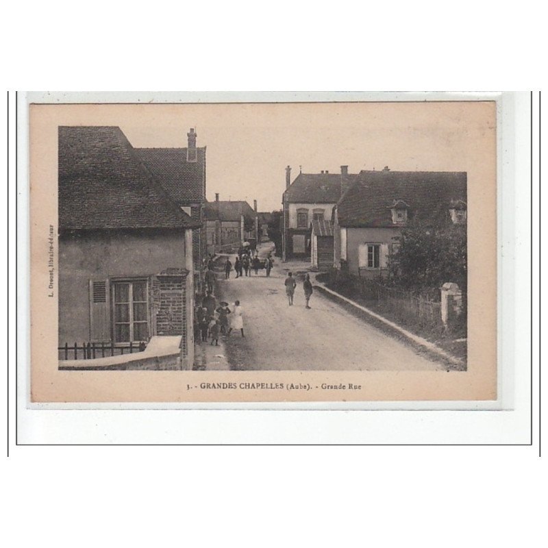 GRANDES CHAPELLES - Grande-Rue - très bon état