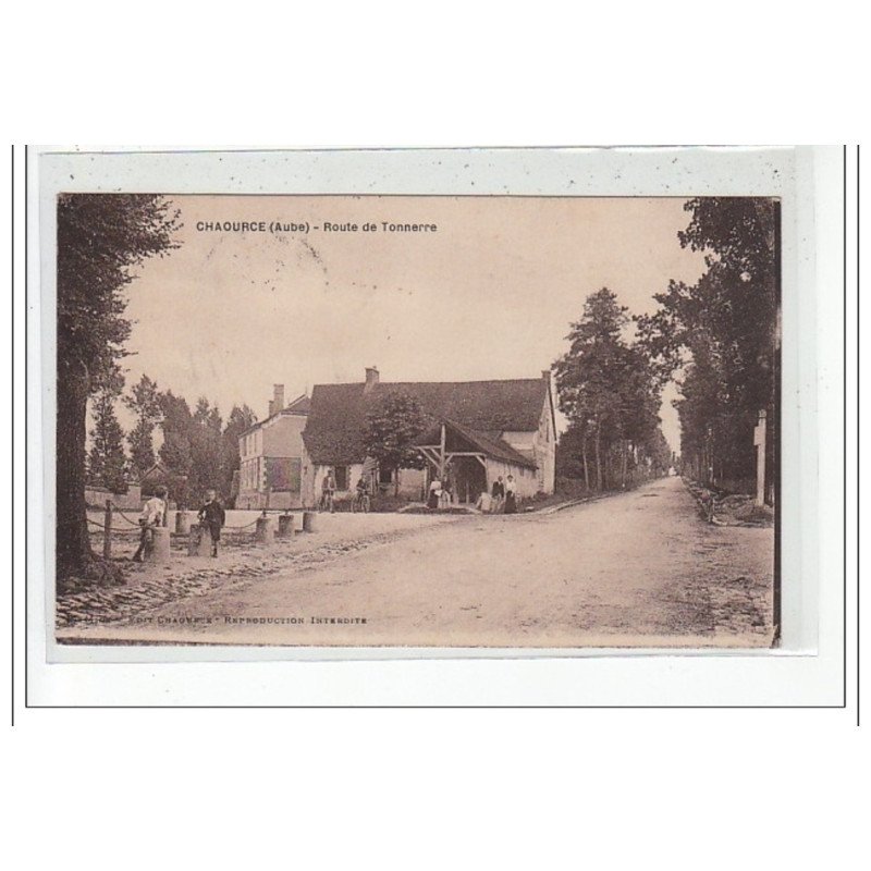 CHAOURCE - Route de Tonnerre - très bon état