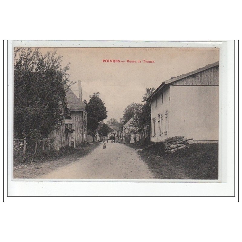 POIVRES - Route de Trouan - très bon état