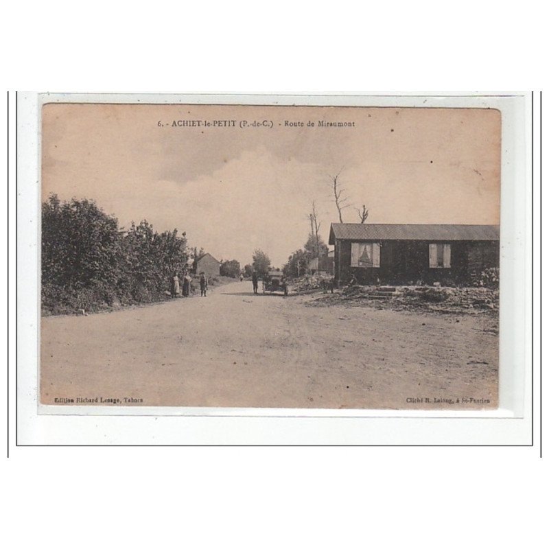 ACHIET le-PETIT : route de miraumont - tres bon état