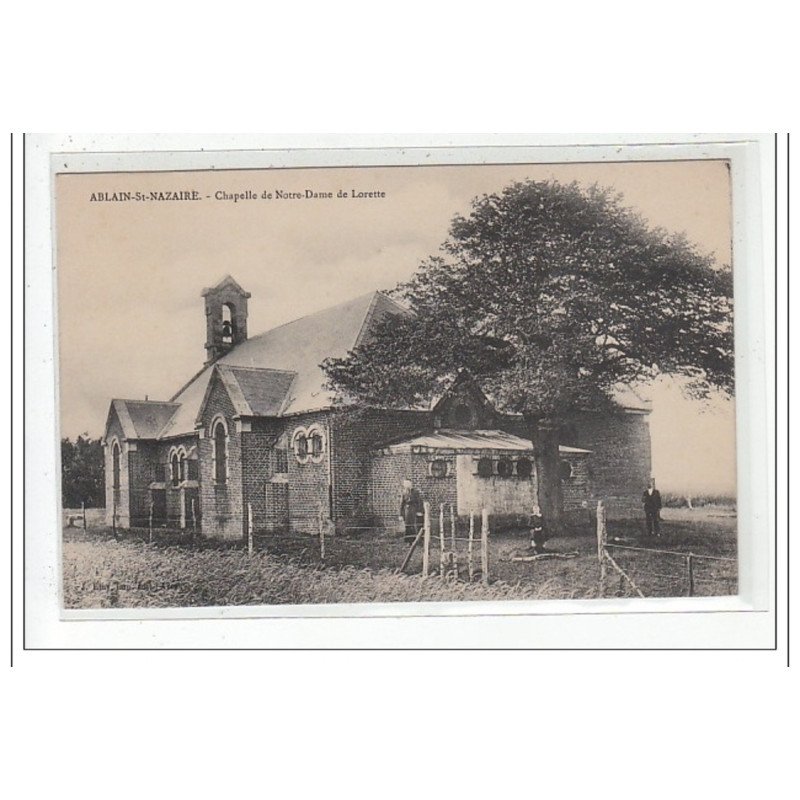 ABLAIN-SAINT-NAZAIRE : chapelle de notre-dame de lorette - tres bon état