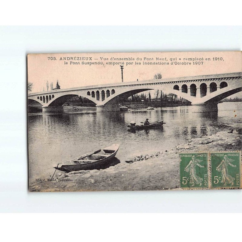 ANDREZIEUX : Vue d'ensemble du Pont Neuf, le pont Suspendu, emporté par es inondations d'Octobre 1907 - état