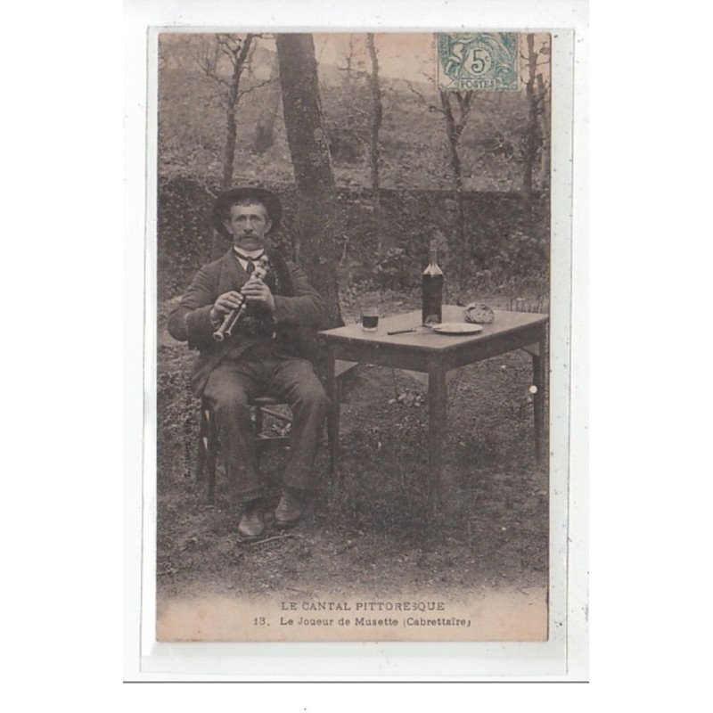LE CANTAL PITTORESQUE : le joueur de musette - tres bon état
