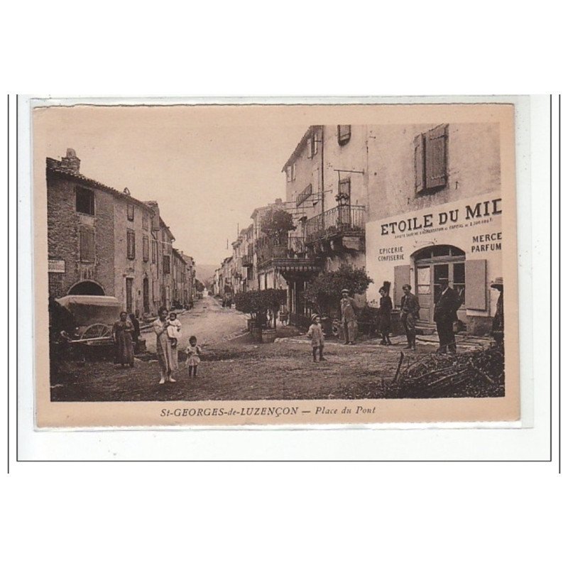 SAINT GEORGES DE LUZENçON - Place du Pont - très bon état