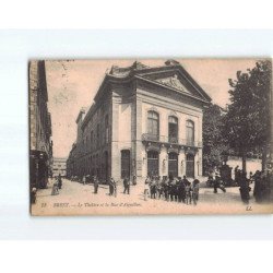 BREST : Le Théâtre et la rue d'Aiguillon - état