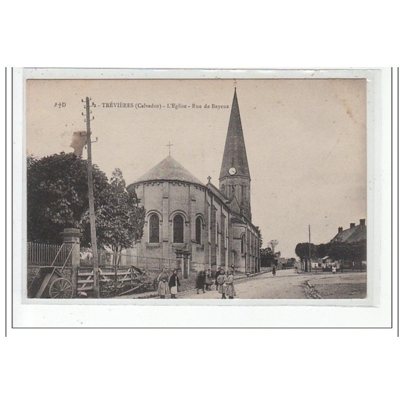 TREVIERES - L'Eglise - Rue de Bayeux - très bon état