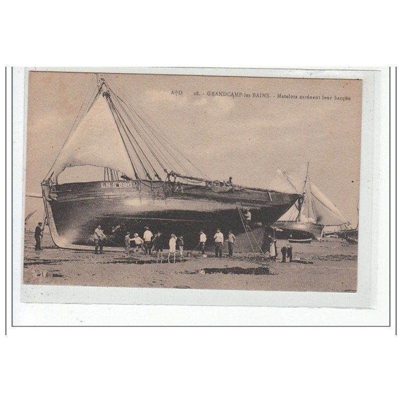 GRANDCAMP LES BAINS - Matelots carénant leur barque - très bon état