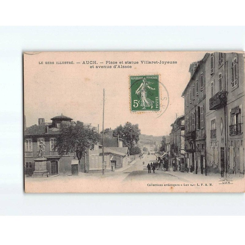 AUCH : Place et Statue Villaret-Joyeuse et avenue d'Alsace - très bon état