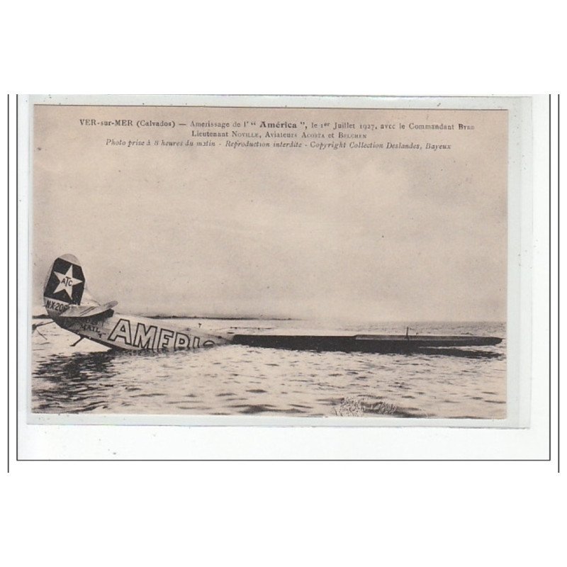 VER SUR MER - Amérissage de l'""""América"""" 1er Juillet 1927 avec le commandant Byrd - AVIATION - très bon état