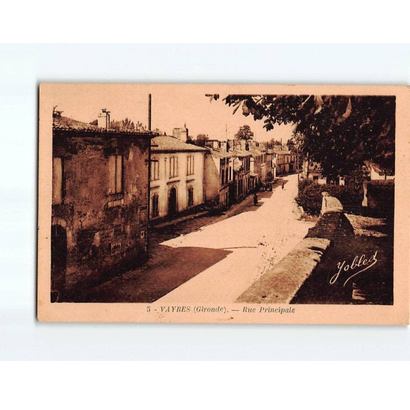 VAYRES : Rue principale - très bon état