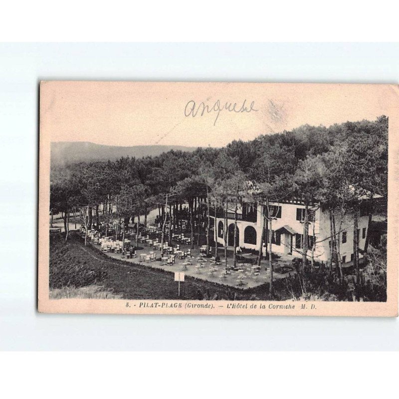 PILAT PLAGE : L'Hôtel de la Corniche - état