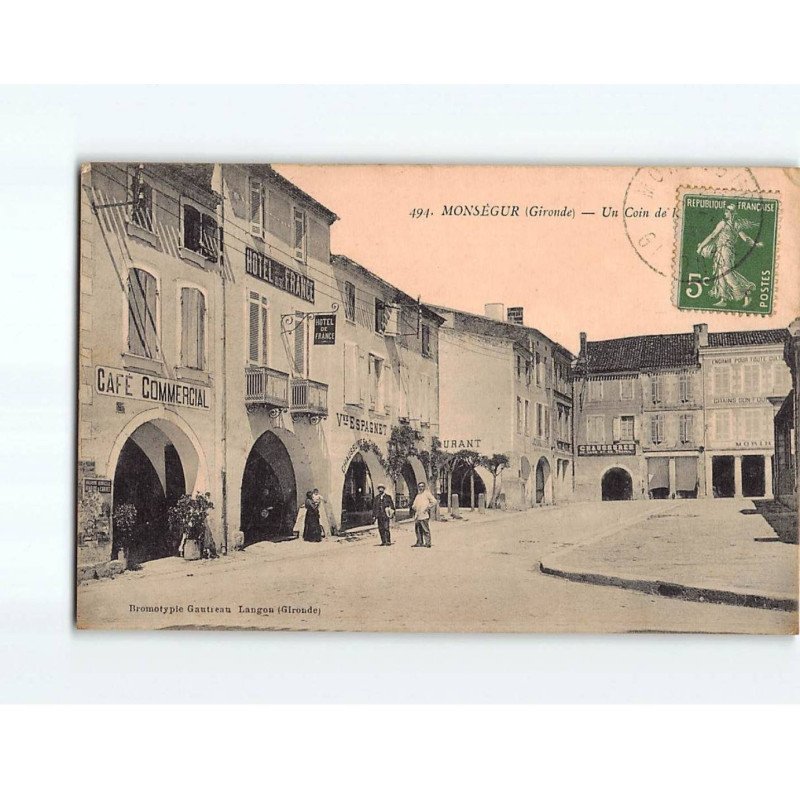 MONSEGUR : Un coin de la Place - état