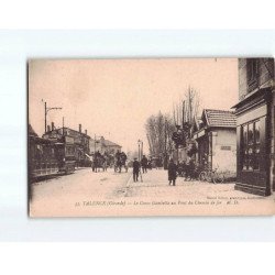 TALENCE : Le cours Gambetta au pont du Chemin de fer - très bon état