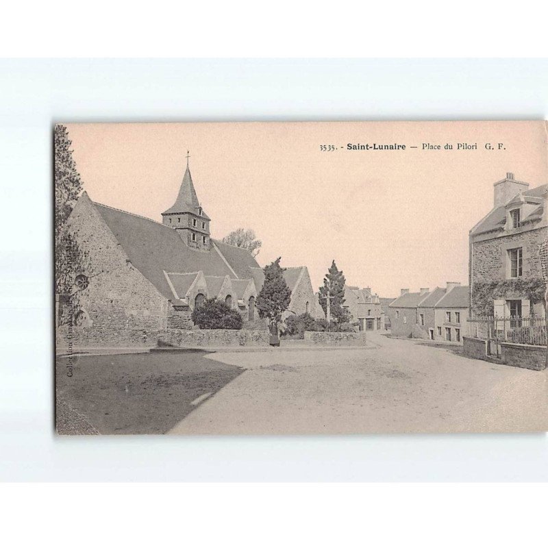 SAINT LUNAIRE : Place du Pilori - très bon état