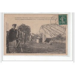 JUSSY LE CHAUDRIER - Le dirigeable """"République"""" après son accident le 3 septembre 1909 - très bon état