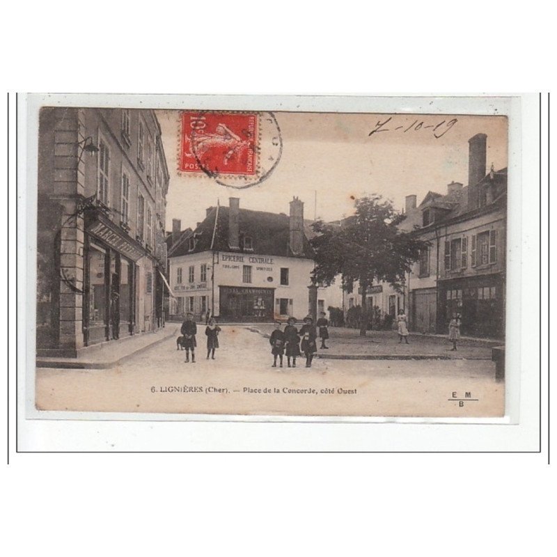 LIGNIERES - Place de la Concorde, côté Ouest - très bon état