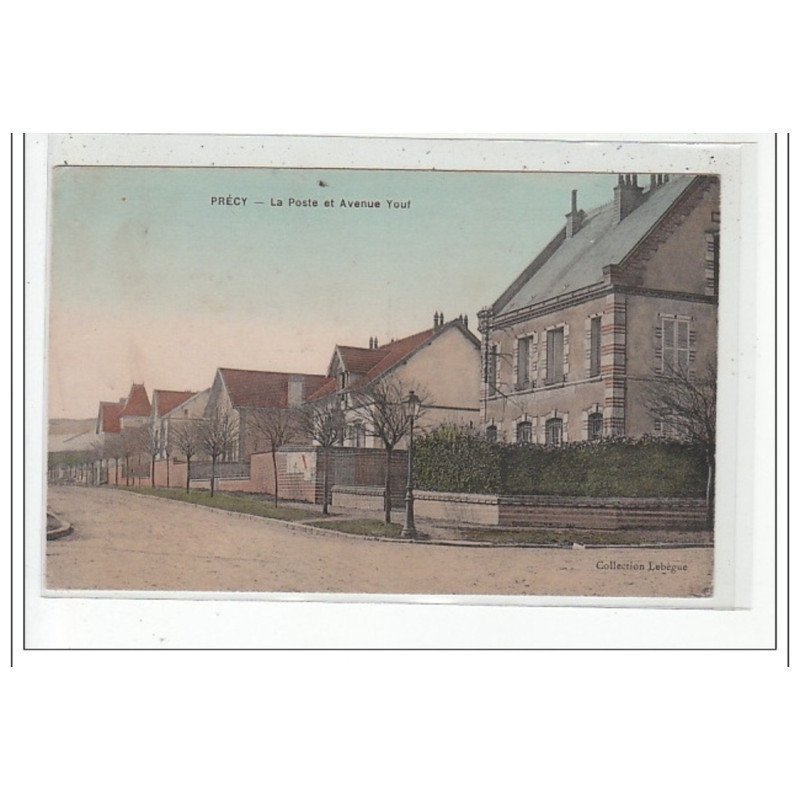 PRECY - La Poste et Avenue Youf - très bon état