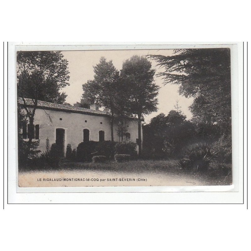 SAINT-SEVERIN : le rigalaud-montignac-lé-coq - état