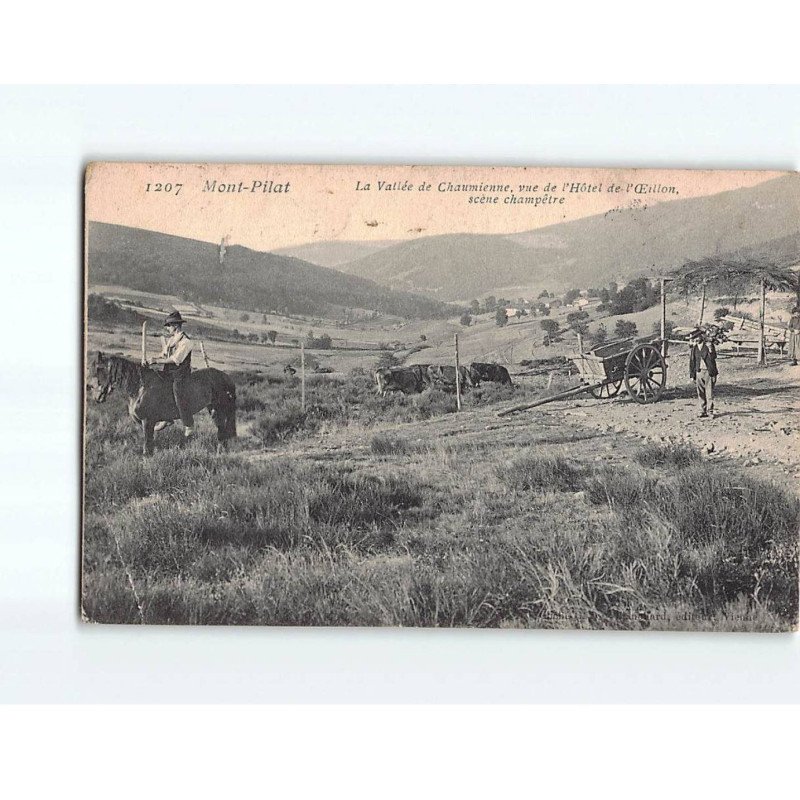 MONT PILAT : La Vallée de Chaumienne, vue de l'Hôtel de l'Oeillon, scène Champêtre - état