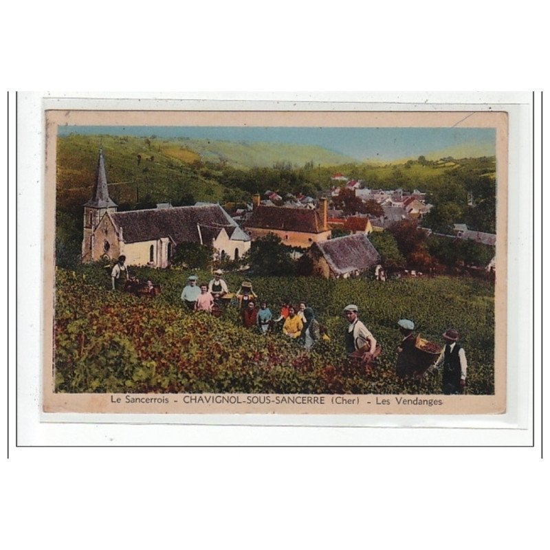 CHAVIGNOLE-SOUS-SANCERRE : les vendanges - tres bon état