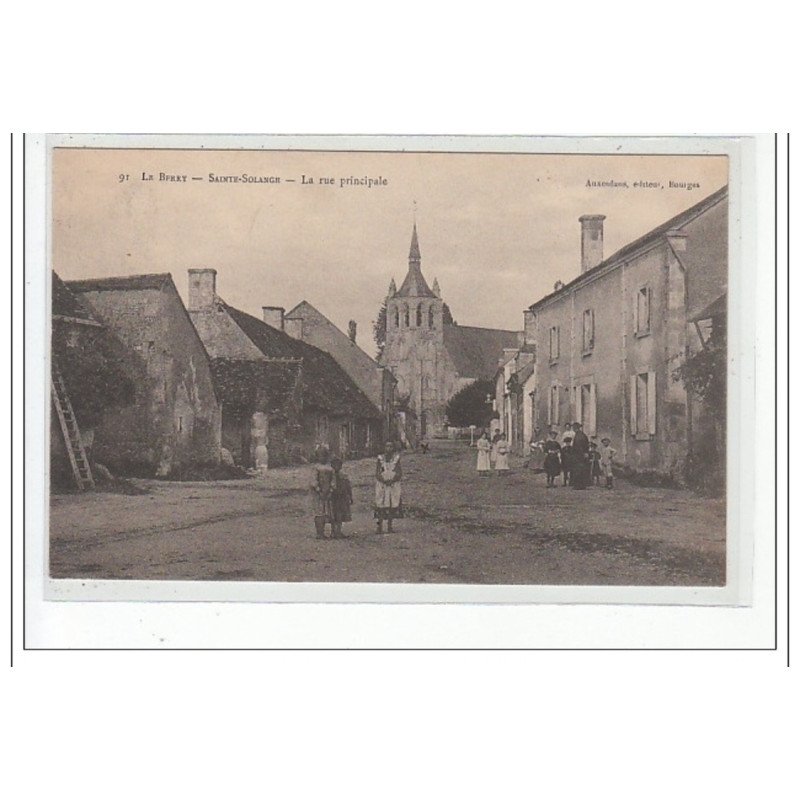 LE BERRY - SAINTE SOLANGE - La Rue Principale - très bon état
