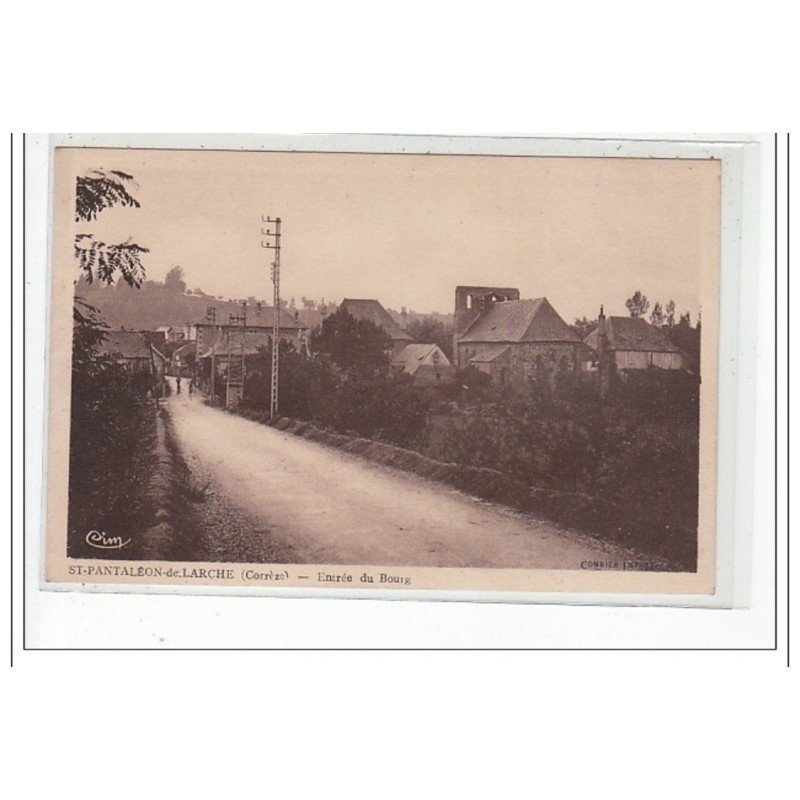 SAINT PANTALEON DE LARCHE - Entrée du Bourg - très bon état