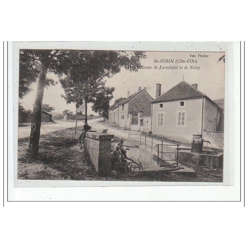 SAINT AUBIN - Routes de Larochepot et de Nolay - très bon état