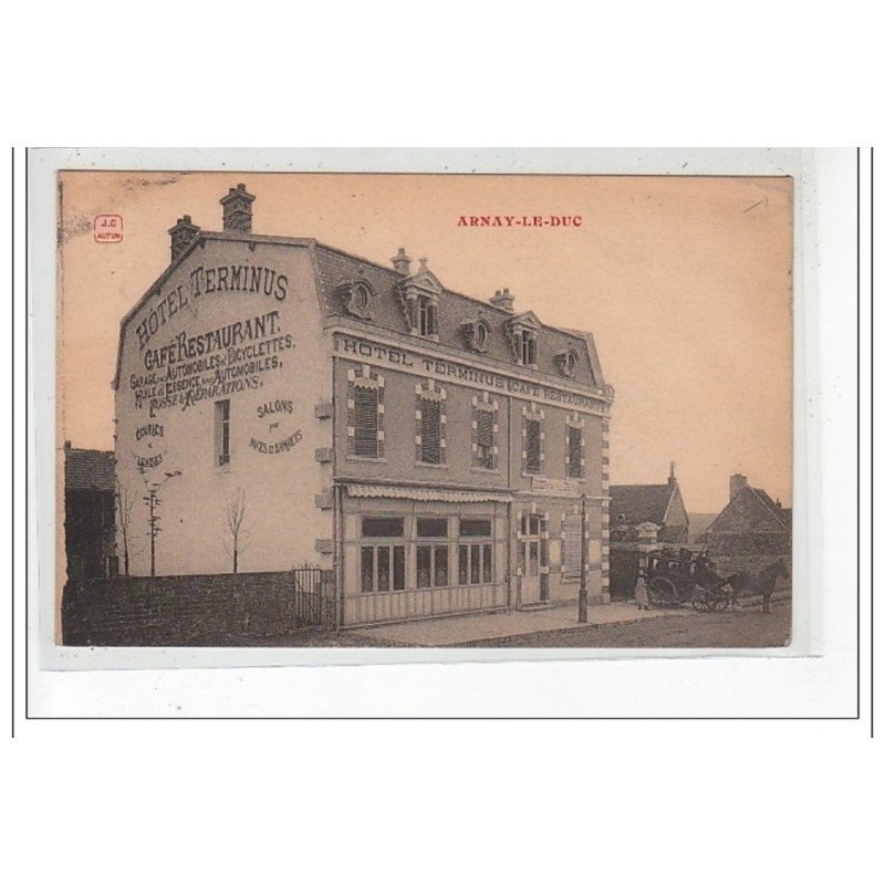 ARNAY LE DUC - Hôtel Terminus - état