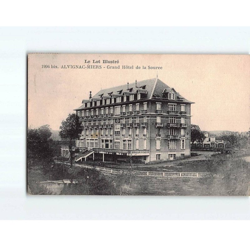 ALVIGNAC MIERS : Grand Hôtel de la Source - très bon état