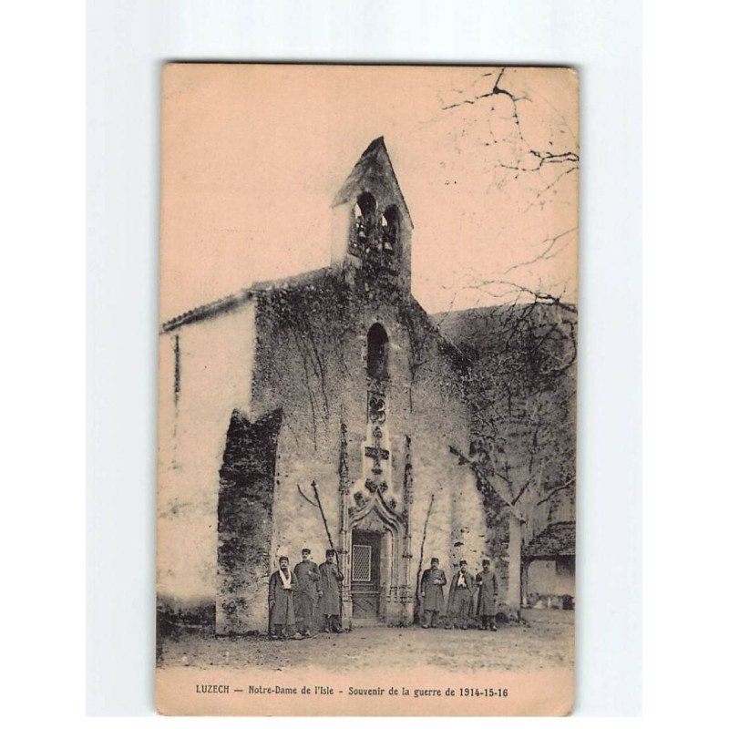 LUZECH : Notre-Dame de l'Isle, souvenir de la guerre de 1914-16 - état