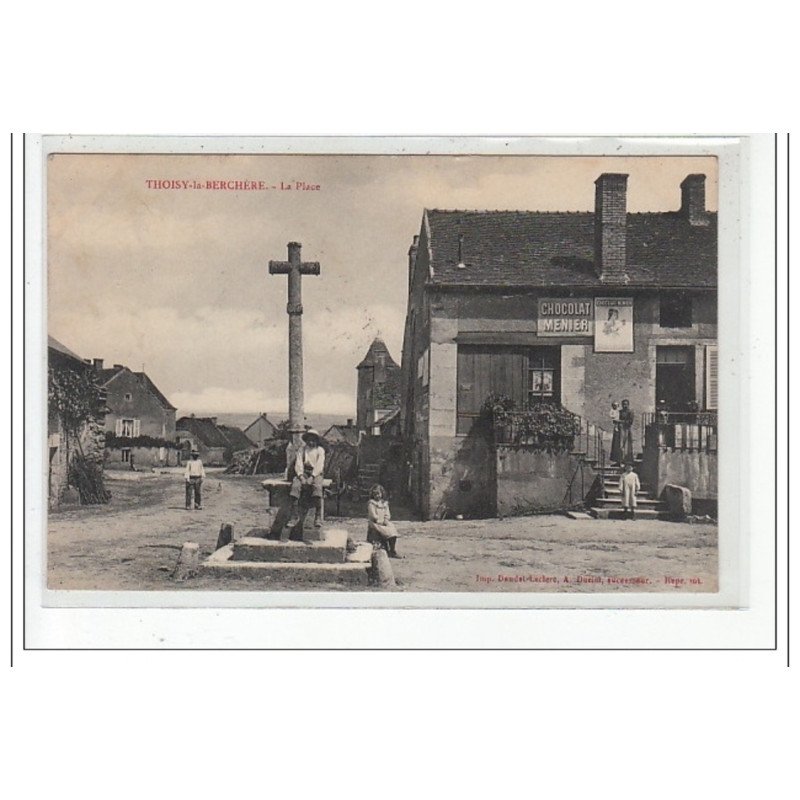 THOISY LA BERCHERE - La Place - très bon état