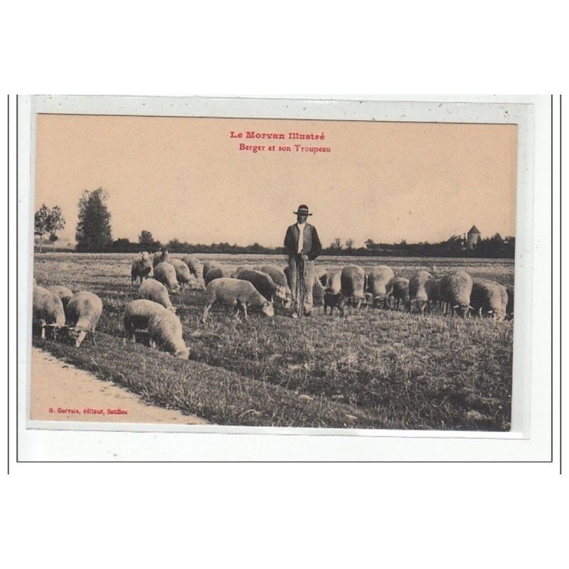 LE MORVAN ILLUSTRE - Berger et son troupeau - très bon état