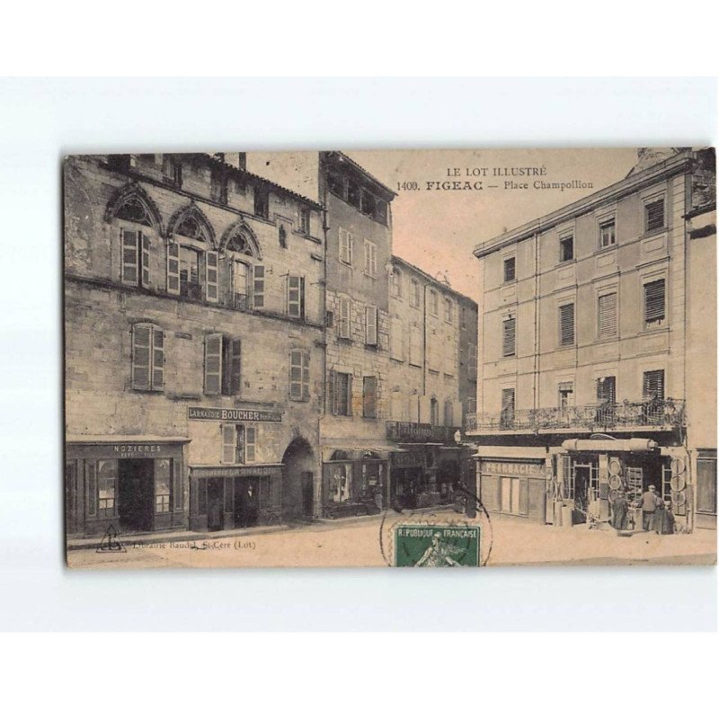 FIGEAC : Place Champollion - état ( Partiellement Décollée )