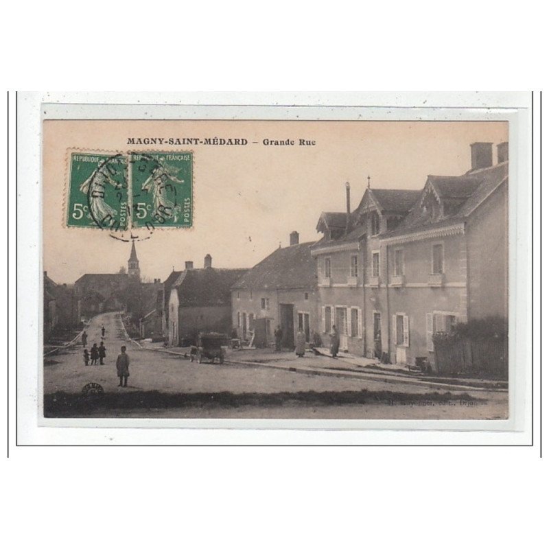 MAGNY-SAINT-MEDARD : grande rue - tres bon etat