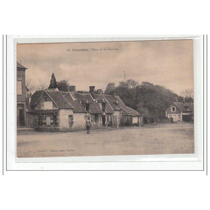 CONCHES : place de la garenne - tres bon etat