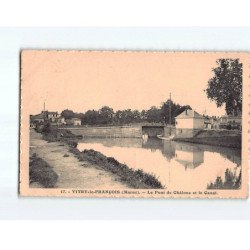 VITRY LE FRANCOIS : Le pont de Châlons et le Canal - très bon état