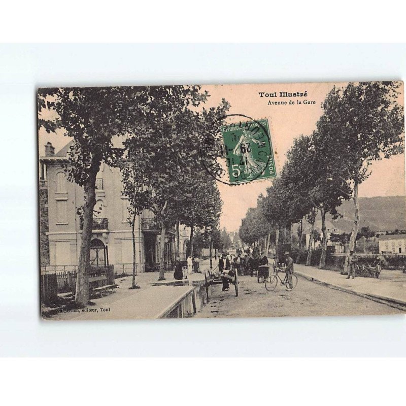 TOUL : Avenue de la Gare - état ( Partiellement Décollée )