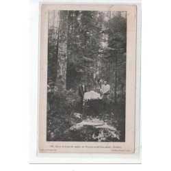 VILLIERS SOUS CHALAMONT - Dans la Forêt de Sapins - BÛCHERONS - état
