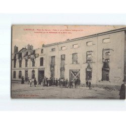 LUNEVILLE : Place des Carmes, Usine à Gaz et Maison Lafarge et Cie, incendiées par les allemands en 1914 - état